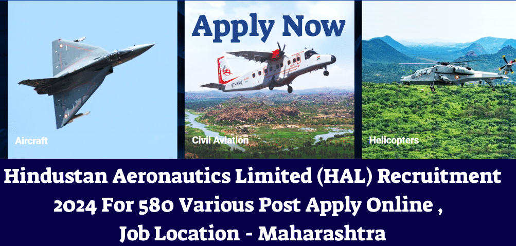 HAL Bharti 2024. Hindustan Aeronautics Limited, HAL Nashik Recruitment 2024 is Here for 580 Post (ITI Trade Apprentice, Graduate Apprentice/Technician (Diploma)/Non Technical Graduate Apprentice Apprentice Posts).